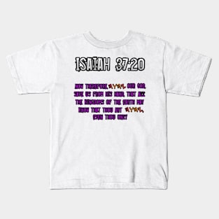 Isaiah 37:20 Kids T-Shirt